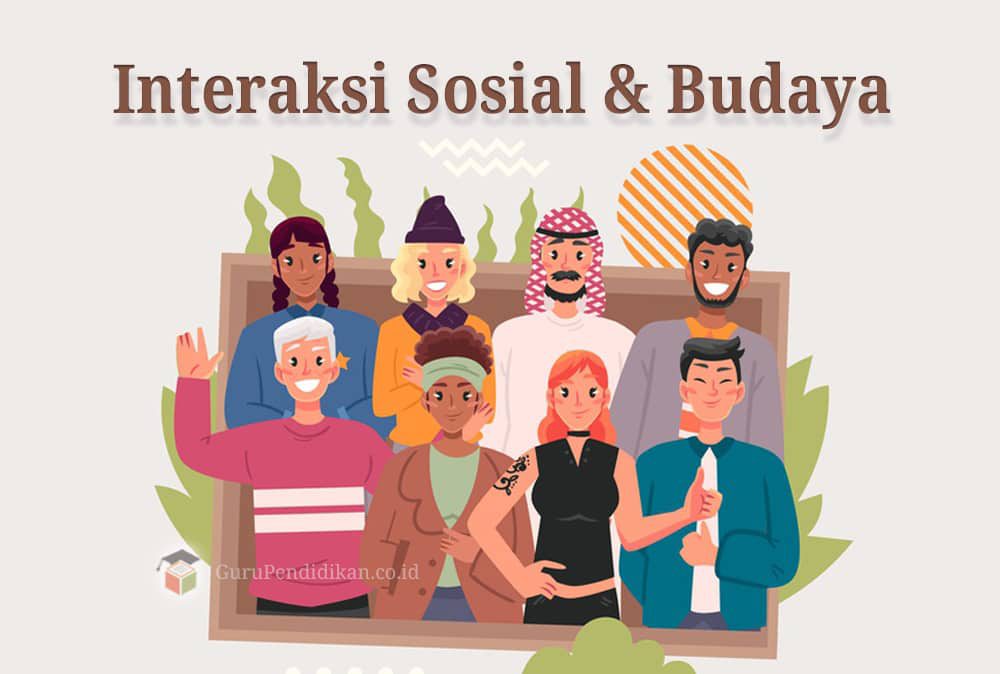 interaksi-sosial-dan-budaya-5934756