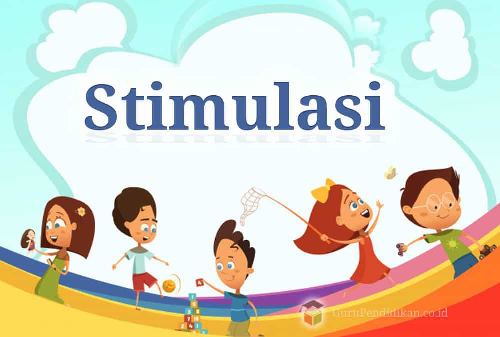 pengertian-stimulasi-tujuan-manfaat-dan-menurut-para-ahli-7715097