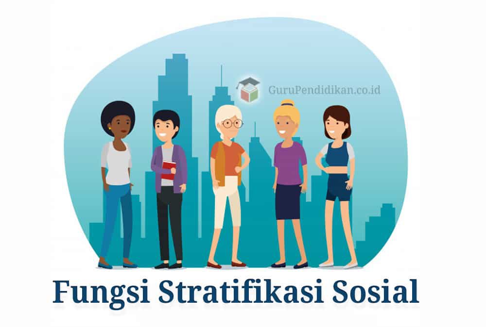 fungsi-stratifikasi-sosial-7514587