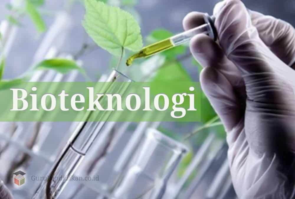 pengertian-bioteknologi-8676749