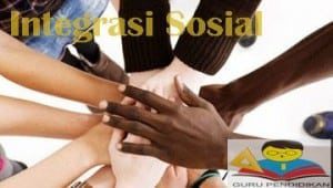 pengertian-integrasi-sosial-300x170-1211030