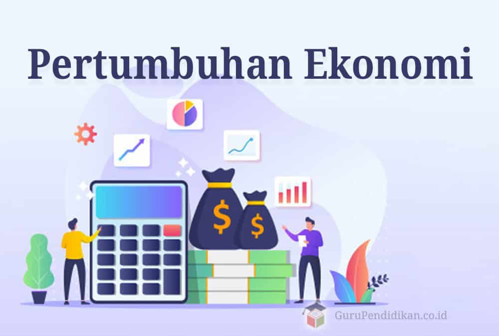pengertian-pertumbuhan-ekonomi-2268087