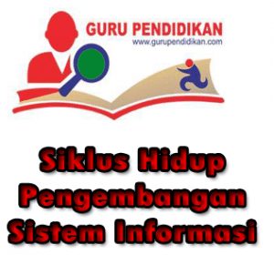 siklus-hidup-pengembangan-sistem-informasi-300x280-6357368-2551156-jpg