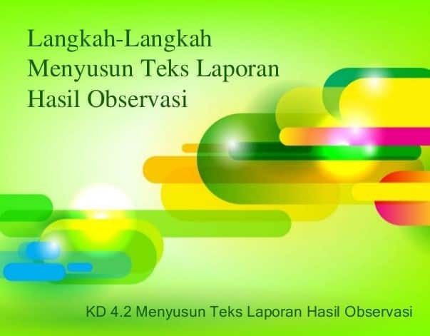 langkah-langkah-penyusunan-teks-laporan-hasil-observasi-8370817
