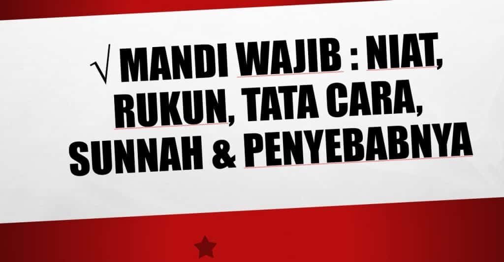 niat-mandi-wajib-rukun-tata-cara-sunnah-dan-penyebabnya-6590256
