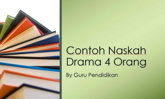 contoh-naskah-drama-4-orang-630x380-3730662-7156839-jpg