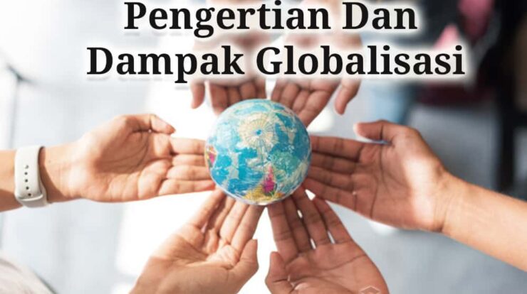pengertian-dan-dampak-globalisasi-3876112-3868768-jpg